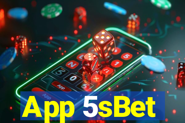 App 5sBet